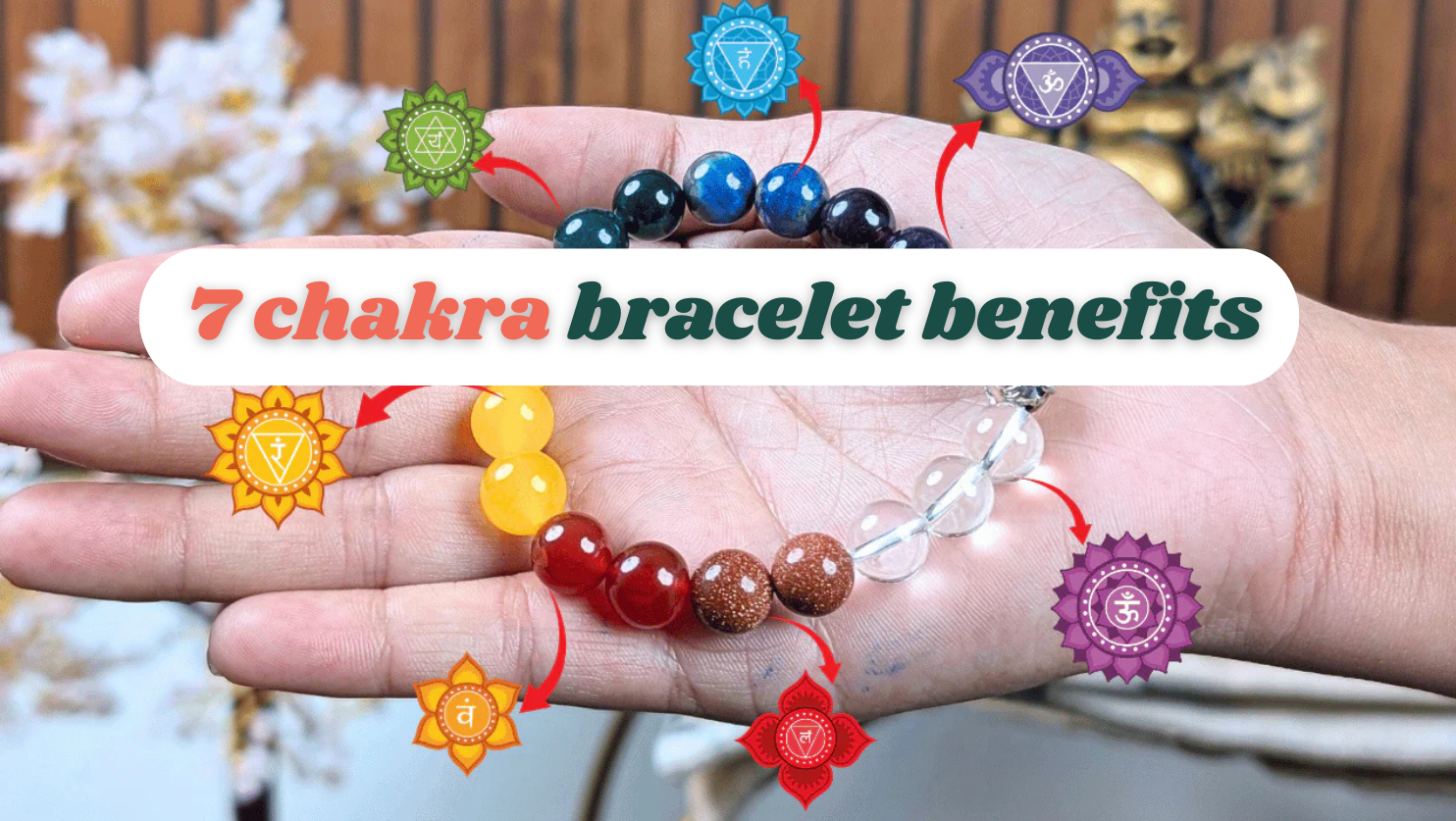 7 chakra bracelet benefits